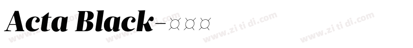 Acta Black字体转换 Acta Black字体转换